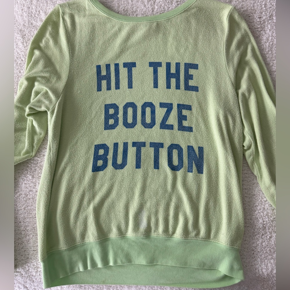 Wildfox sweater “hit the booze button”